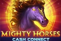 Mighty Horses Cash Connect Slot Review